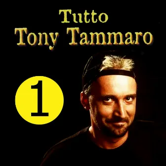 Tutto Tony Tammaro, Vol. 1 by Tony Tammaro