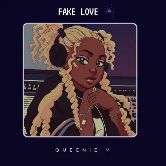 Fake Love by Queenie M