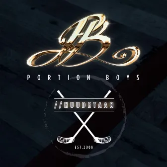 Huudetaan by Portion Boys