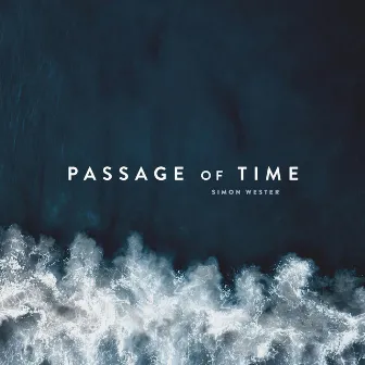 Passage of Time by Simon Wester