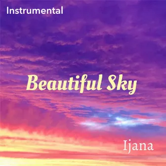 Beautiful Sky (Instrumental) by Ijana