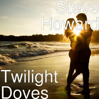 Twilight Doves by Steve Howard