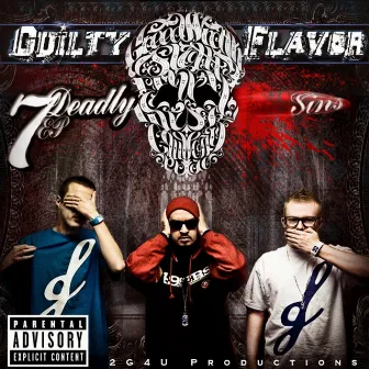 7 Deadly Sins EP by Guilty Flavor