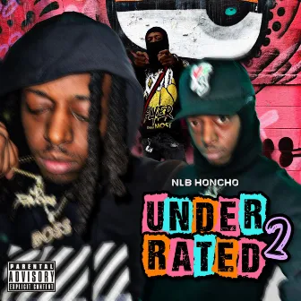 Underrated 2 by NLB Honcho