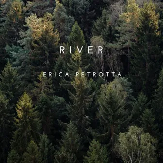 River by Erica Petrotta