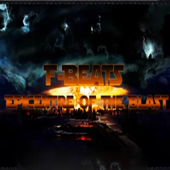 Epicentre of the Blast by F-Beats