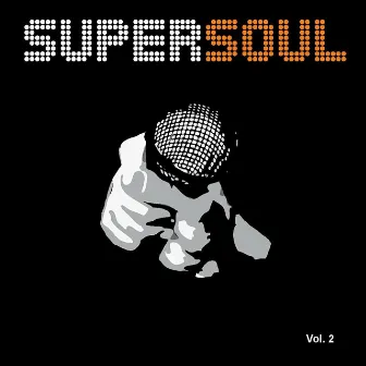 Supersoul, Vol. 2 by Supersoul