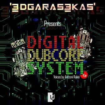 Digital Dubcore by Edgar a Sekas