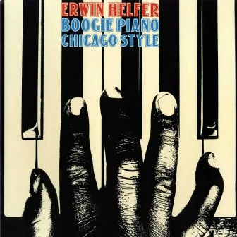 Boogie Piano Chicago Style by Erwin Helfer