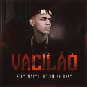 Vacilão by Dylon no Beat