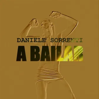 A Bailar by Daniele Sorrenti