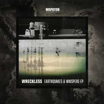 Earthquakes & Whispers EP by Wreckless