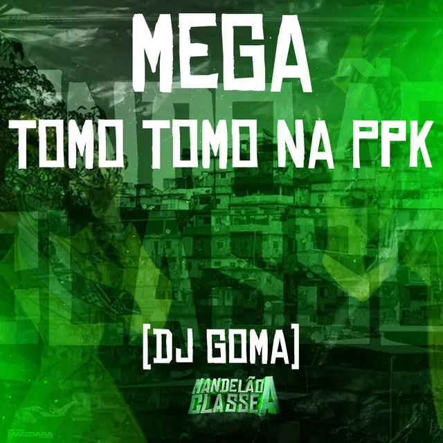 Mega Tomo Tomo na Ppk