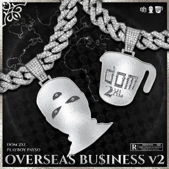 Overseas Business V.2 by Playboy Payso