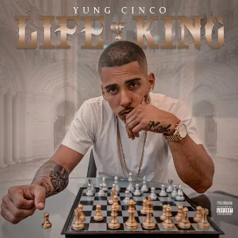 Life Of A King by Yung Cinco