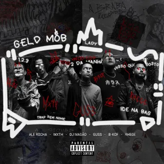 Geld Mob by Geld Mob