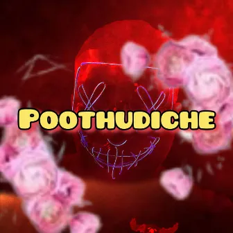 Poothudiche by Emcee D