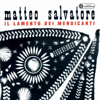 Il Lamento Dei Mendicanti by Matteo Salvatore