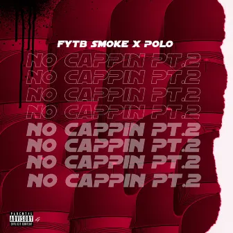 No Cappin', Pt. 2 by Fytb Smoke