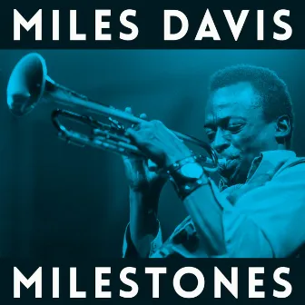 Milestones by Miles Davis Sextet