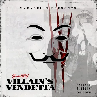 VILLAIN'S VENDETTA by Macadelic