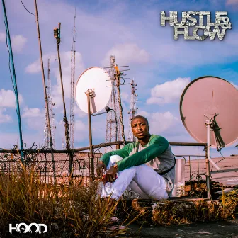 Hustle & Flow by Mr. Hood