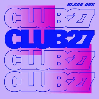 Club27 by Aless One