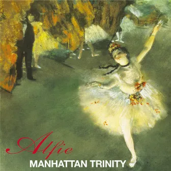 Alfie by Manhattan Trinity