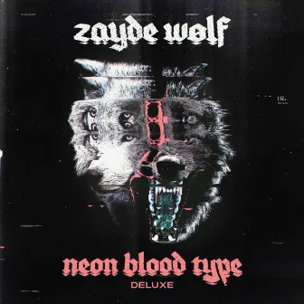 Neon Blood Type (Deluxe) by Zayde Wølf