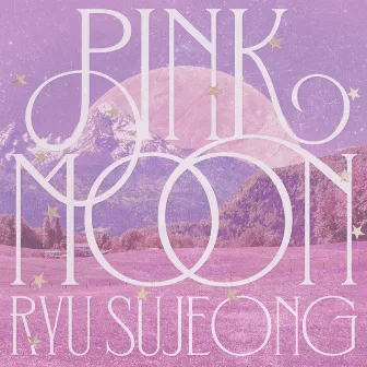 PINK MOON by Ryu Sujeong