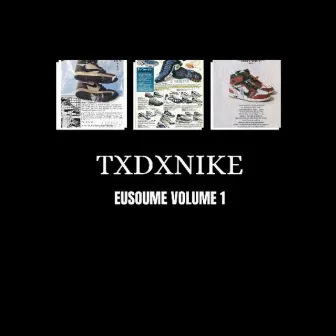 Txdxnike, Vol. 1 by eusoume