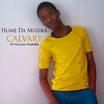 Calvary by Hume Da Muzika