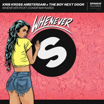 Whenever (feat. Conor Maynard) by The Boy Next Door