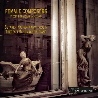 Female Composers: Pieces for Violin and Piano by Setareh Najfar-Nahvi