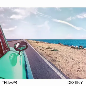 Destiny by Thumpr