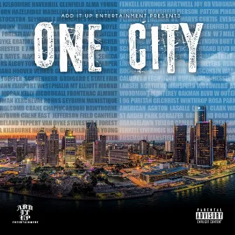 Add ItUp Entertainment Presents... One City by AddItUp Ent.