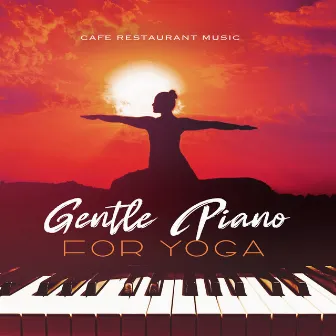 Gentle Piano for Yoga by Unknown Artist