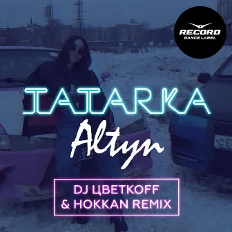 Алтын (DJ Цветкоff & Hokkan Remix) by Tatarka