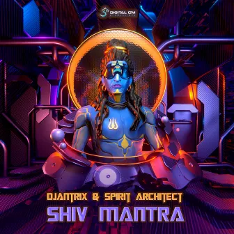 Shiv Mantra by Djantrix