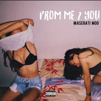 From Me 2 You by Maserati Moo