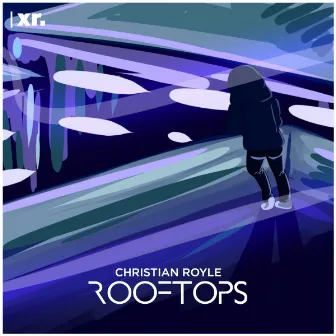 Rooftops by Christian Royle