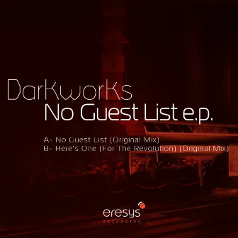 No Guest List EP by Darkworks