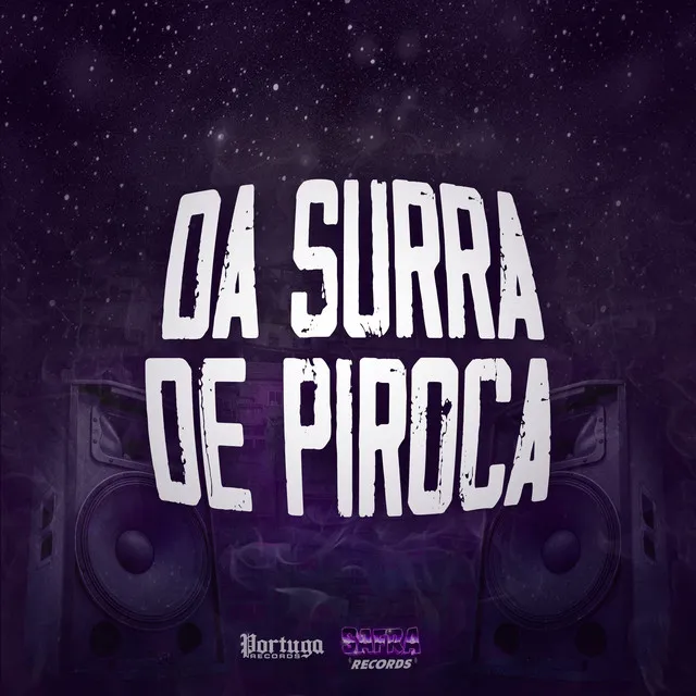 Da Surra de Piroca