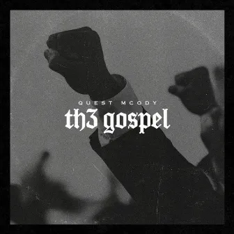 Th3 Gospel by Quest MCODY