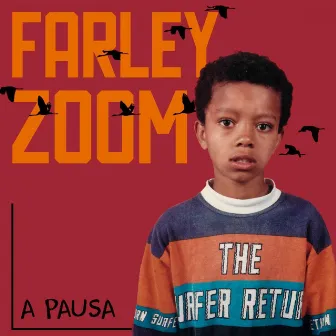 A Pausa by Farley Zoom