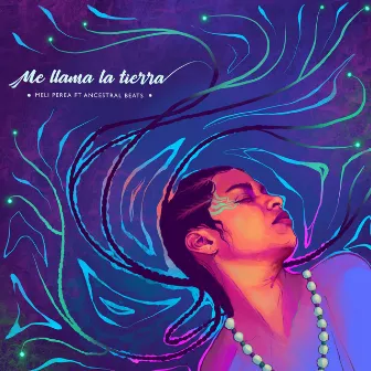 Me llama la Tierra by Meli Perea