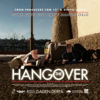 Hangover (Dagen Derpå) by GaffelBeats