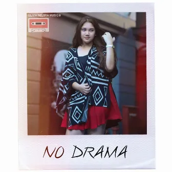 No Drama by Olivia Nelbra