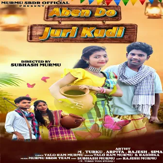 Aben Do Juri Kudi by Radhika