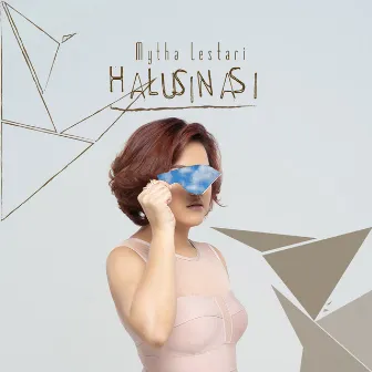 Halusinasi by Mytha Lestari